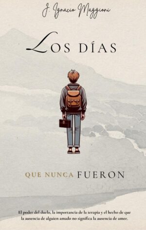Los días que nunca fueron (E-book)